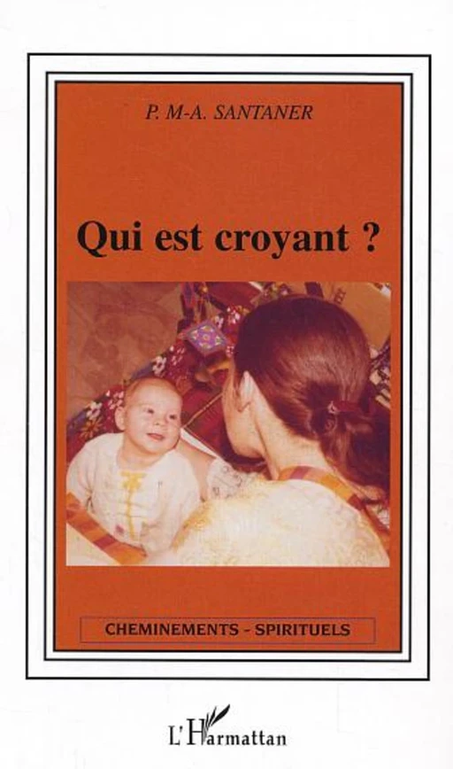 Qui est croyant ? -  - Editions L'Harmattan