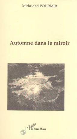 AUTOMNE DANS LE MIROIR