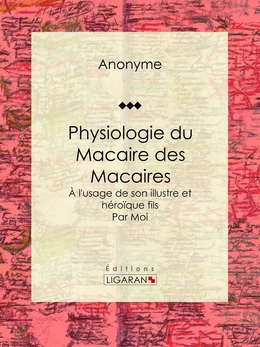 Physiologie du Macaire des Macaires