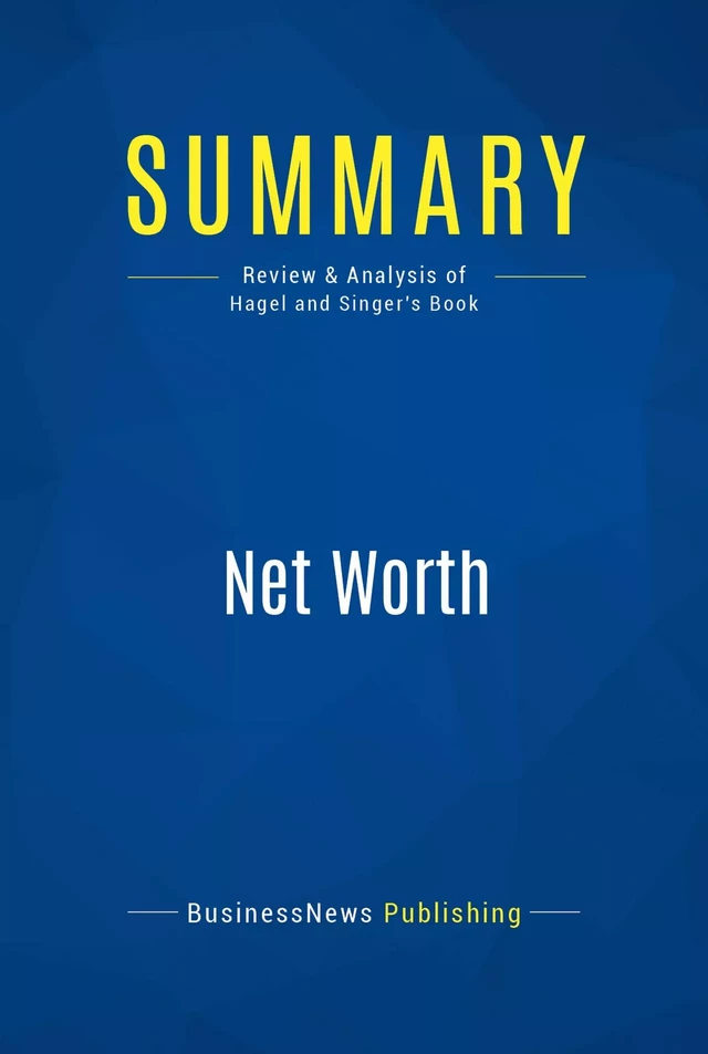 Summary: Net Worth - BusinessNews Publishing - Must Read Summaries