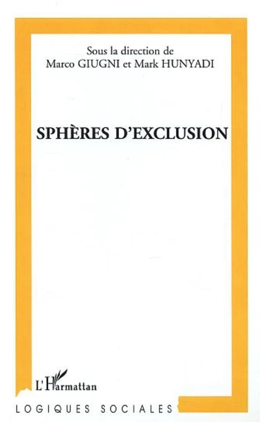 Sphère d'exclusion - Mark Hunyadi, Marco Giugni - Editions L'Harmattan