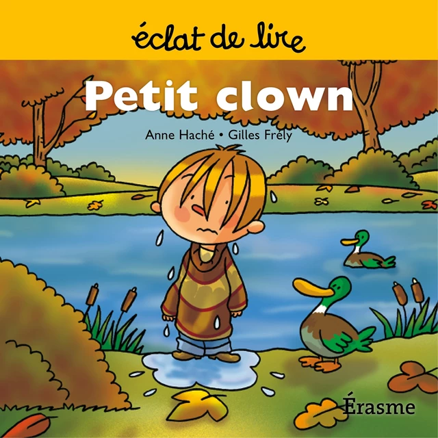 Petit clown - Anne Haché, Eclats de lire - Éclat de lire