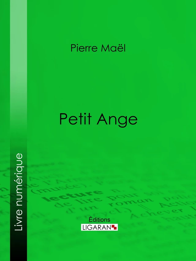 Petit Ange - Pierre Maël,  Ligaran - Ligaran