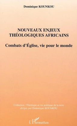 Nouveaux enjeux théologiques africains