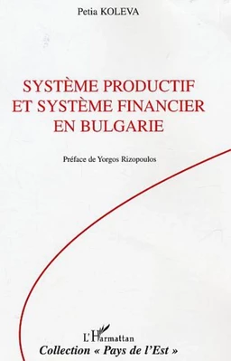 Système productif et système financier en Bulgarie