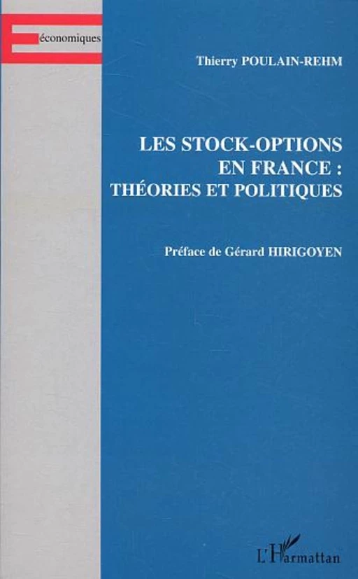 Les stock-options en France : théories et politiques - Thierry Poulain-Rehm - Editions L'Harmattan