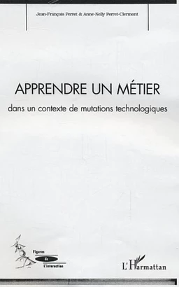 APPRENDRE UN METIER