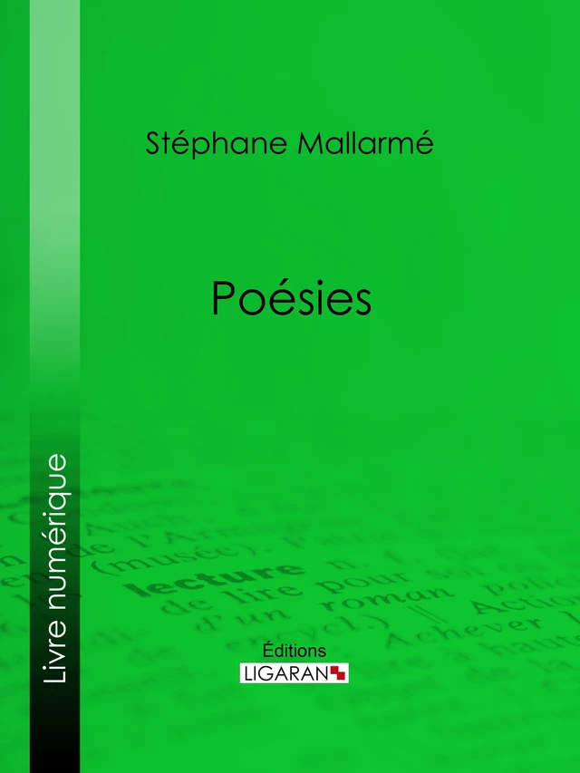 Poésies - Stéphane Mallarmé,  Ligaran - Ligaran