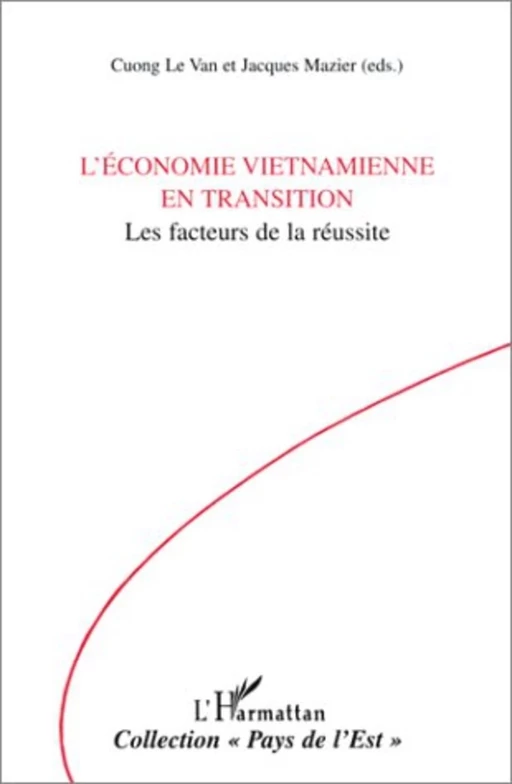 L'économie Vietnamienne en Transition - Jacques Mazier, Cuong Le Van - Editions L'Harmattan