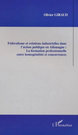 Fédéralisme et relations industrielles dans l'action publique en Allemagne