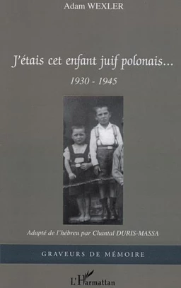 J'étais cet enfant juif polonais