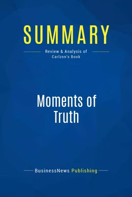 Summary: Moments of Truth