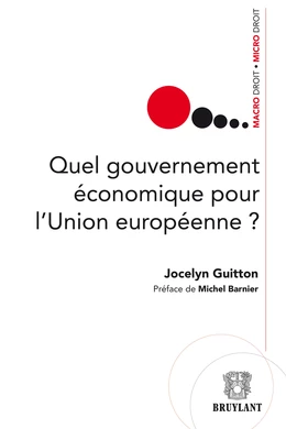 Quel gouvernement économique pour l'Union européenne