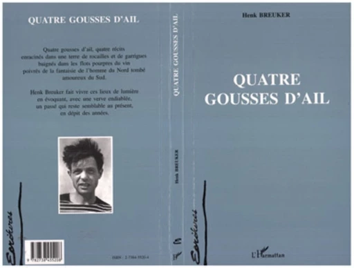 Quatre gousses d'ail - Henk Breuker - Editions L'Harmattan