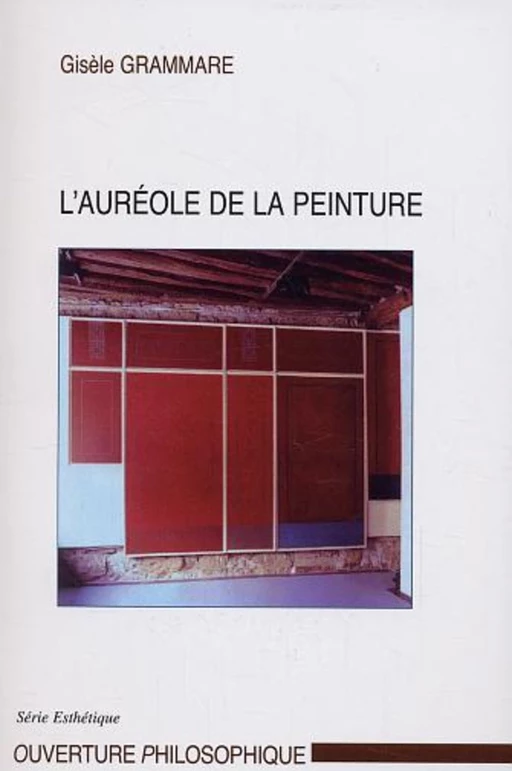 L'auréole de la peinture - Gisèle Grammare - Editions L'Harmattan