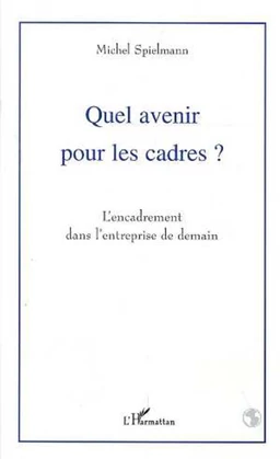 Quel avenir pour les cadres ?