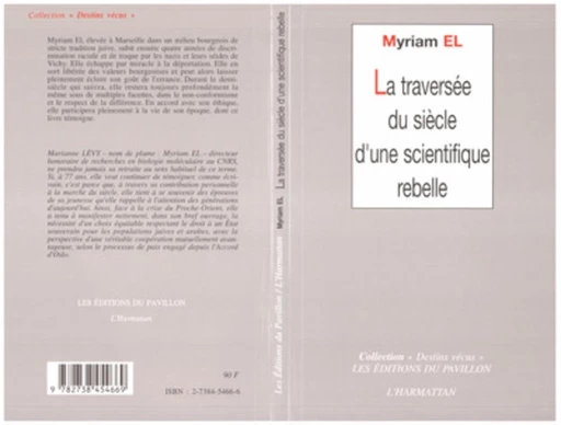 La traversée du siècle d'une scientifique rebelle - Myriam El - Editions L'Harmattan