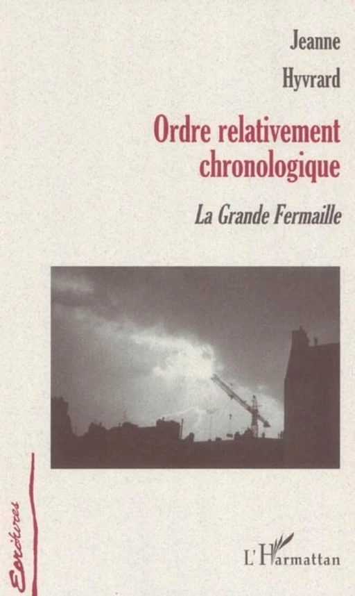 Ordre relativement chronologique - Jeanne Hyvrard - Editions L'Harmattan