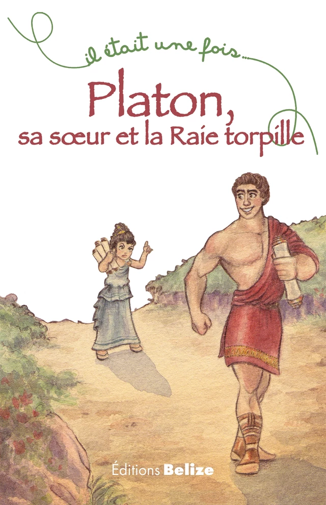 Platon, sa soeur et la Raie torpille - Hélène Soumet - Belize