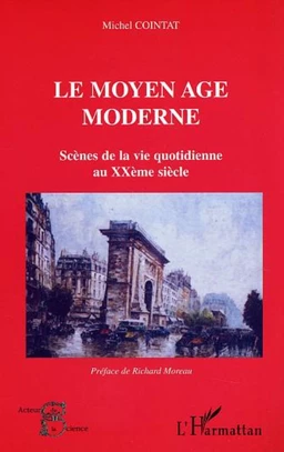 Le moyen âge moderne