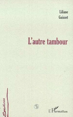 L'AUTRE TAMBOUR