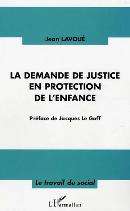 La demande de justice en protection de l'enfance