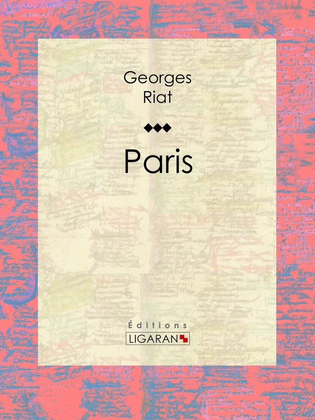 Paris - Georges Riat,  Ligaran - Ligaran