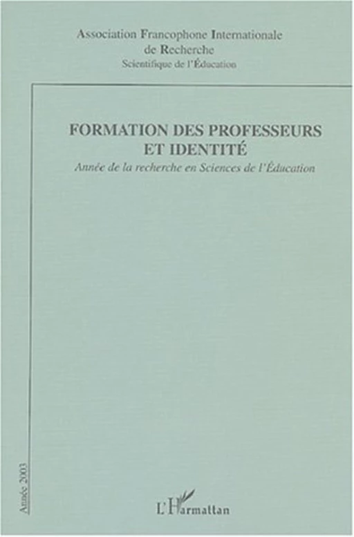 Formation des professeurs et identité -  - Editions L'Harmattan