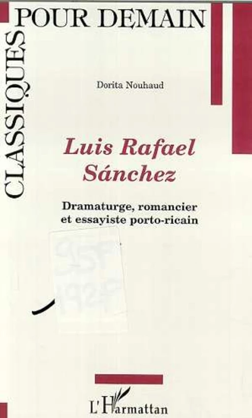 LUIS RAFAEL SÀNCHEZ - Dorita Nouhaud - Editions L'Harmattan