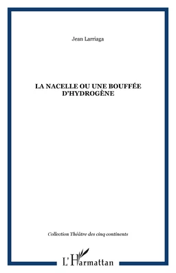 La nacelle ou Une bouffée d'hydrogène