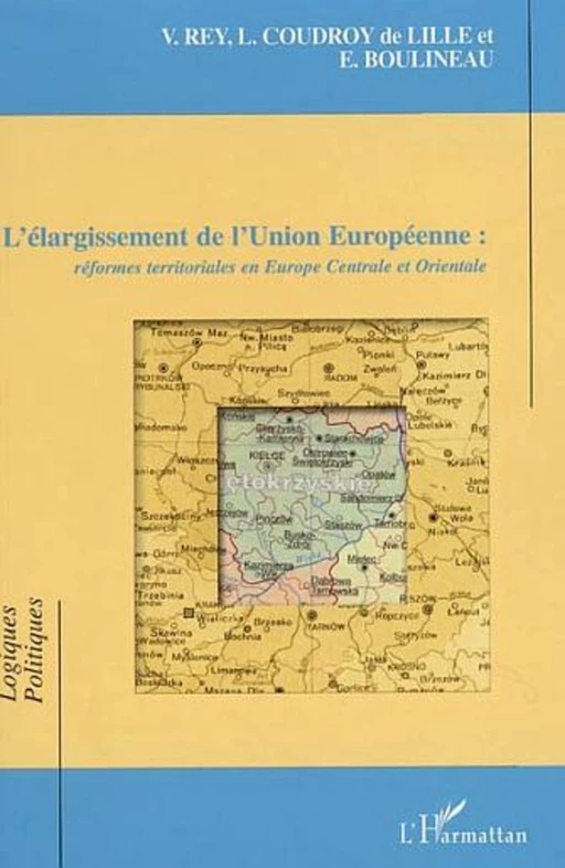 L'élargissement de l'Union Européenne - Emmanuelle Boulineau, Lydia Coudroy De Lille, Violette Rey - Editions L'Harmattan