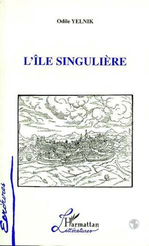 L'île Singulière - Odile Yelnik - Editions L'Harmattan