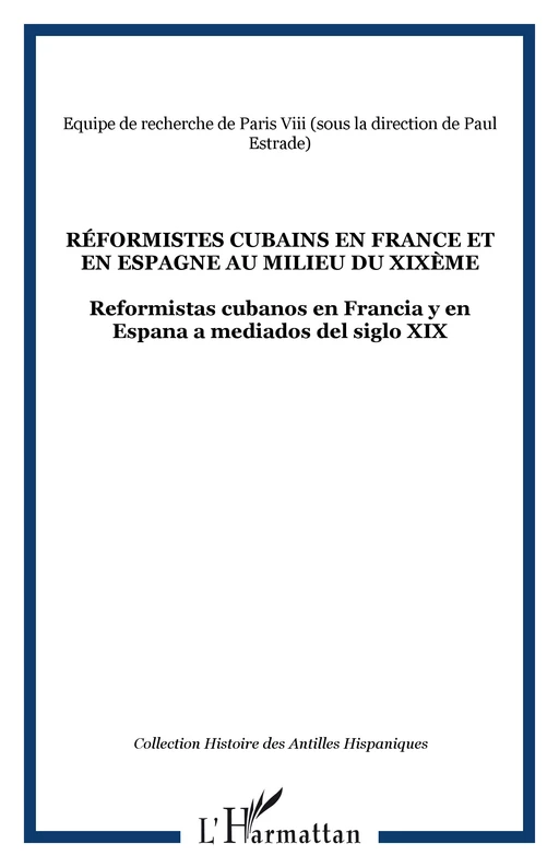 Réformistes cubains en France et en Espagne au milieu du XIXème -  - Editions L'Harmattan