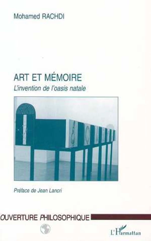 ART ET MÉMOIRE - Mohamed Rachdi - Editions L'Harmattan