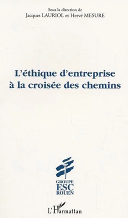 L'Éthique d'entreprise à la croisée des chemins