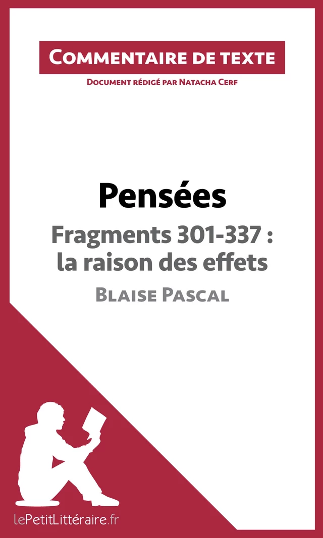 Pensées de Blaise Pascal - Fragments 301-337 : la raison des effets -  lePetitLitteraire, Natacha Cerf - lePetitLitteraire.fr