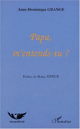 Papa, m'entends-tu ?