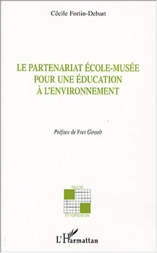 Le partenariat école-musée - Cécile Fortin-Debart - Editions L'Harmattan