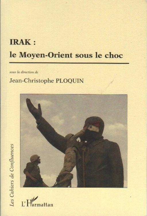 Irak le Moyen-Orient sous le choc -  - Editions L'Harmattan