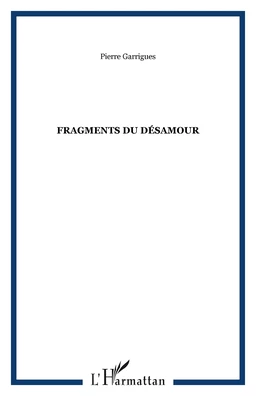 Fragments du désamour