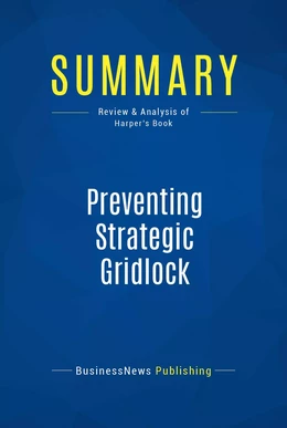 Summary: Preventing Strategic Gridlock