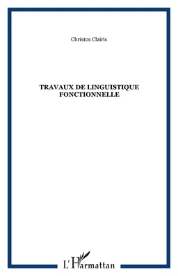 Travaux de linguistique fonctionnelle