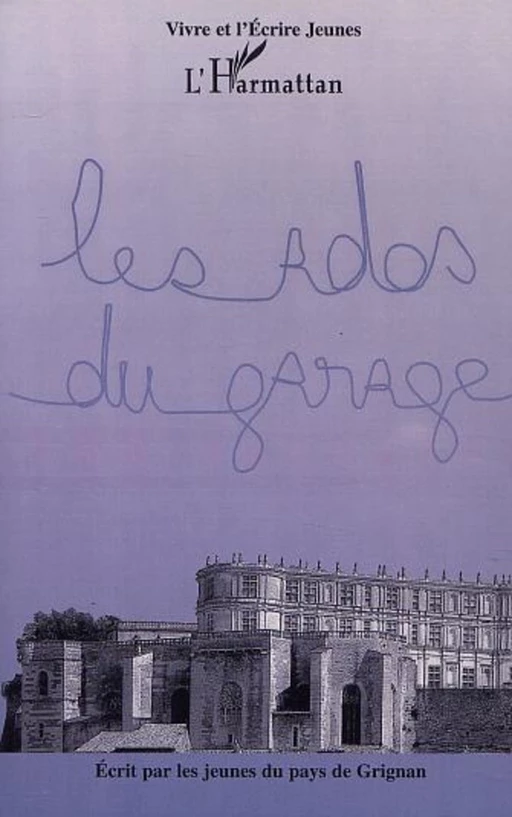 LES ADOS DU GARAGE -  - Editions L'Harmattan