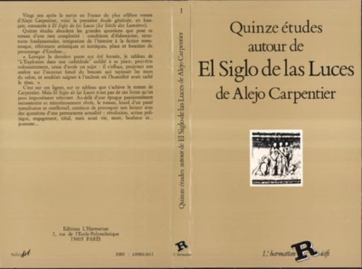 Quinze études autour de "El Siglo de Las Luces " de Alejo Carpentier -  - Editions L'Harmattan