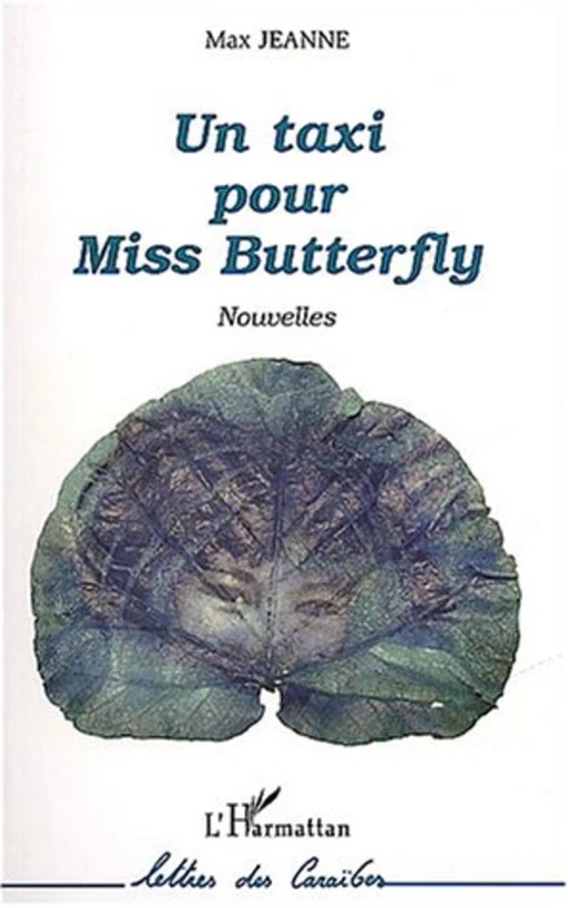 Un taxi pour Miss Butterfly - Max JEANNE - Editions L'Harmattan