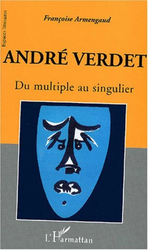 André Verdet - Françoise Armengaud - Editions L'Harmattan