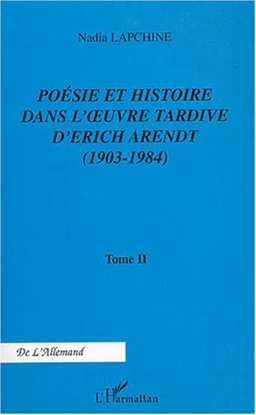 Poésie et histoire dans l'uvre tardive d'Erich Arendt