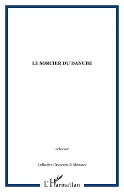 Le sorcier du Danube