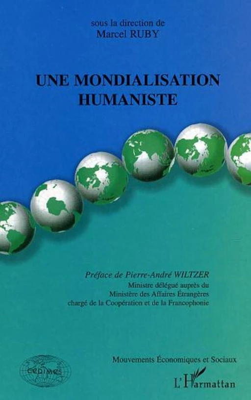 Une mondialisation humaniste -  - Editions L'Harmattan