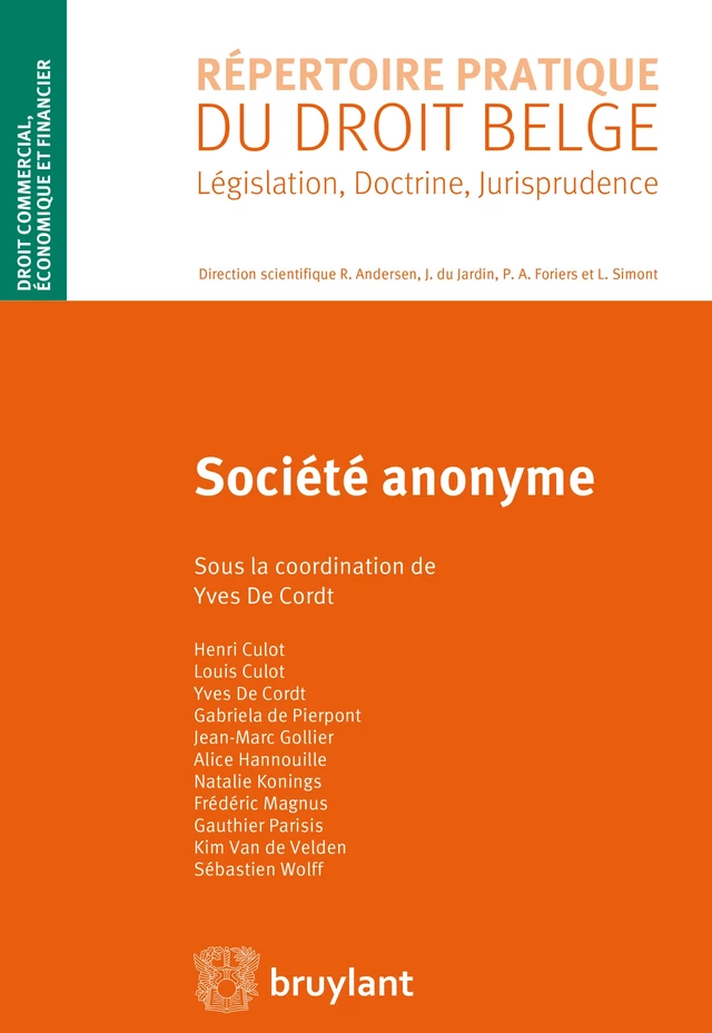 Société anonyme - Henri Culot, Louis Culot, Yves De Cordt, Gabriela de Pierpont, Jean-Marc Gollier, Alice Hannouille, Natalie Konings, Frédéric Magnus, Gauthier Parisis, Kim Van de Velden, Sébastien Wolff - Bruylant